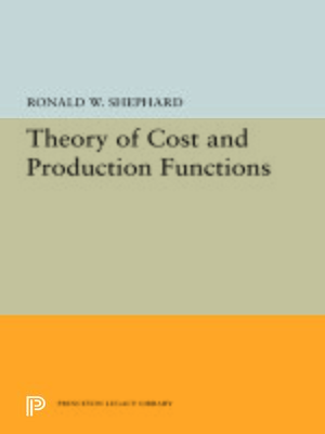 cover image of Theory of Cost and Production Functions